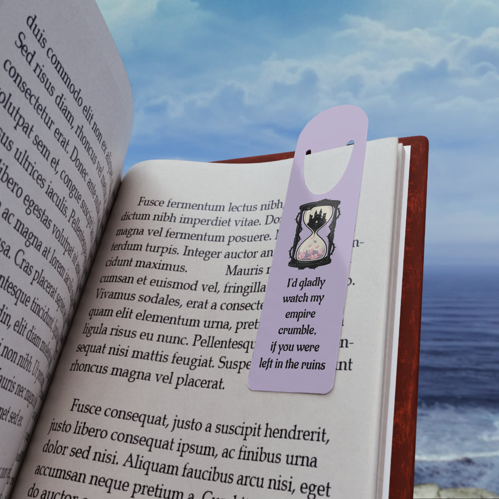 Hourglass Ruins Bookmark — 'I'd Gladly Watch My Empire Crumble' Gothic Literary Bookmark