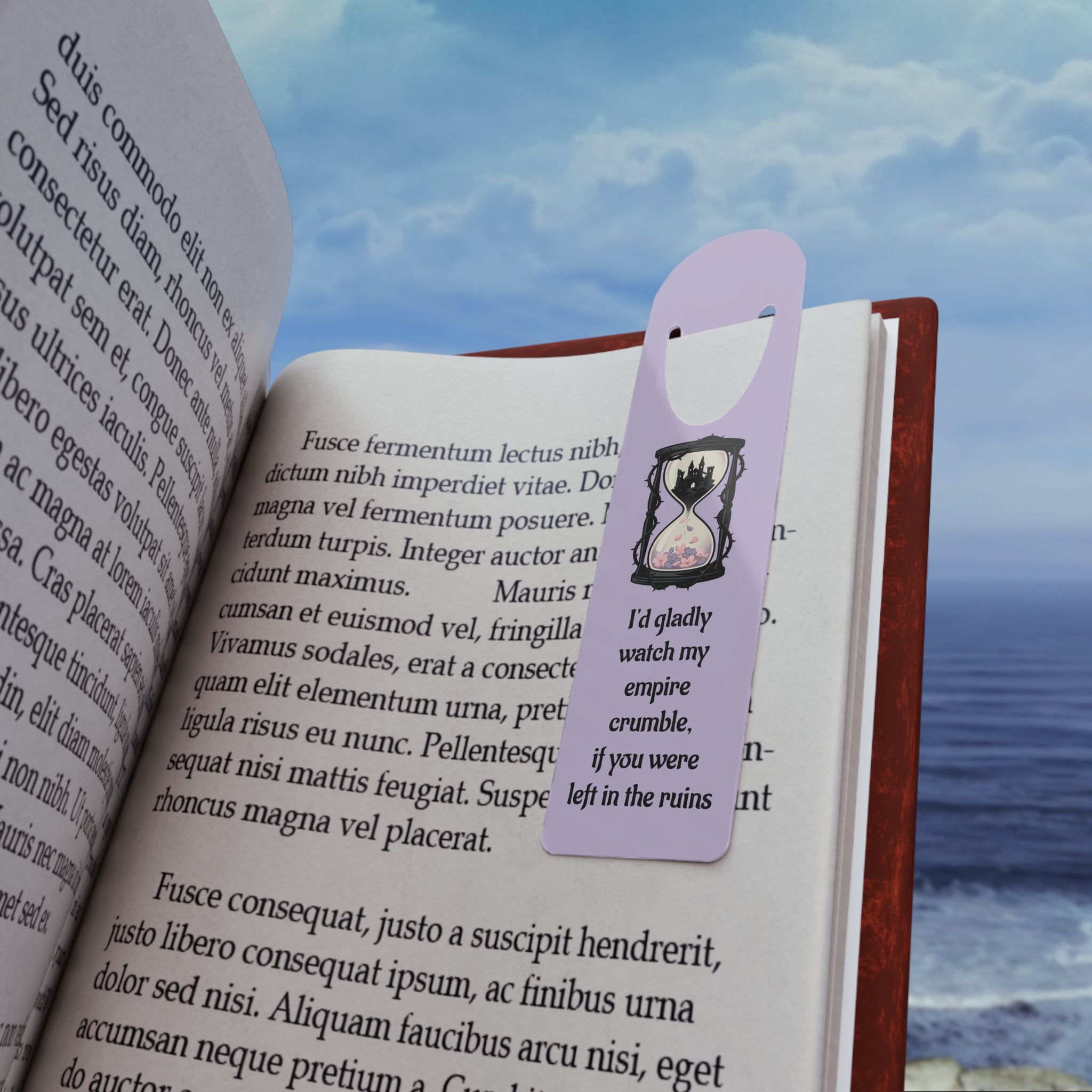 Hourglass Ruins Bookmark — 'I'd Gladly Watch My Empire Crumble' Gothic Literary Bookmark