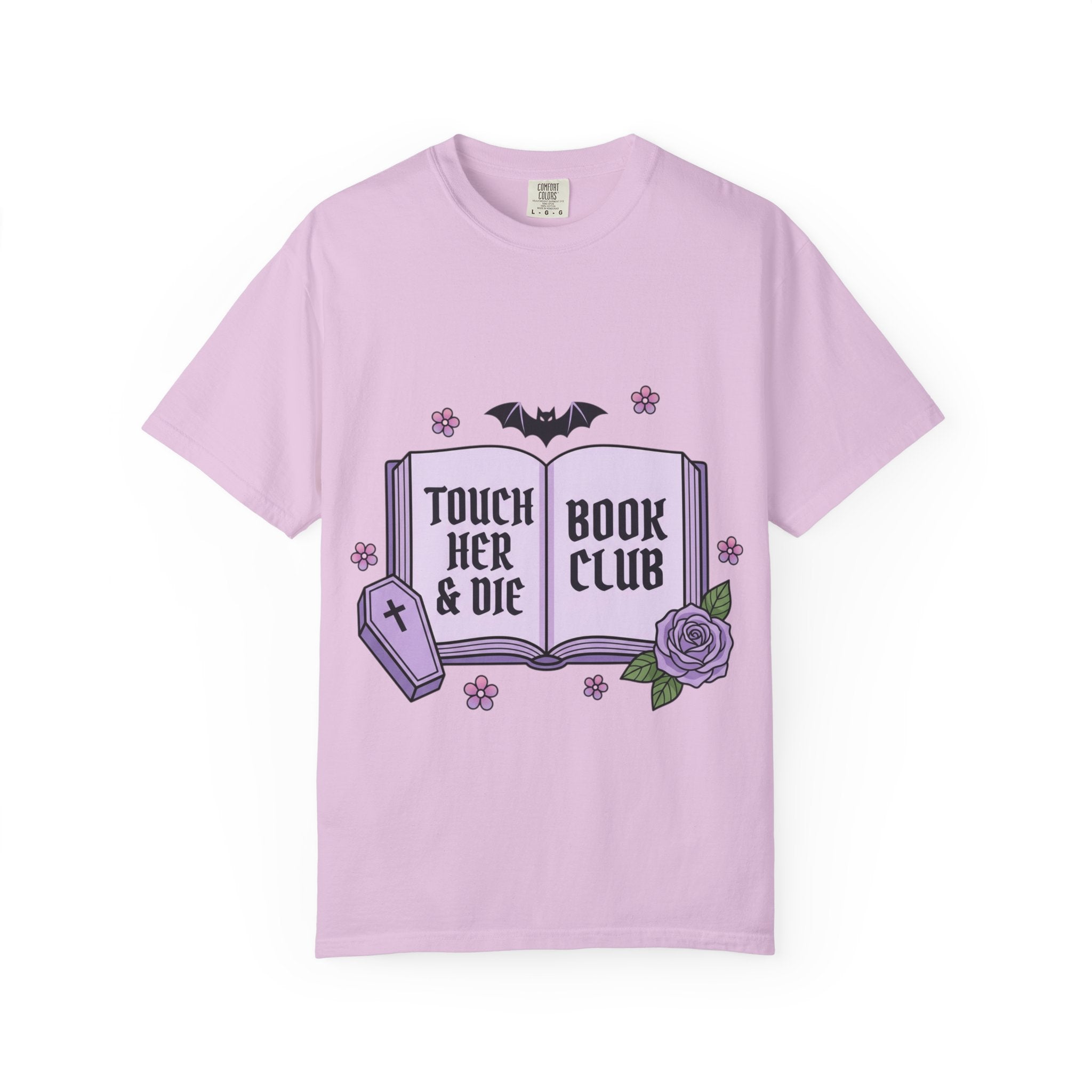 "Touch Her & Die" Gothic Reading Tee (Back: "Fictional Men Are Just Better")