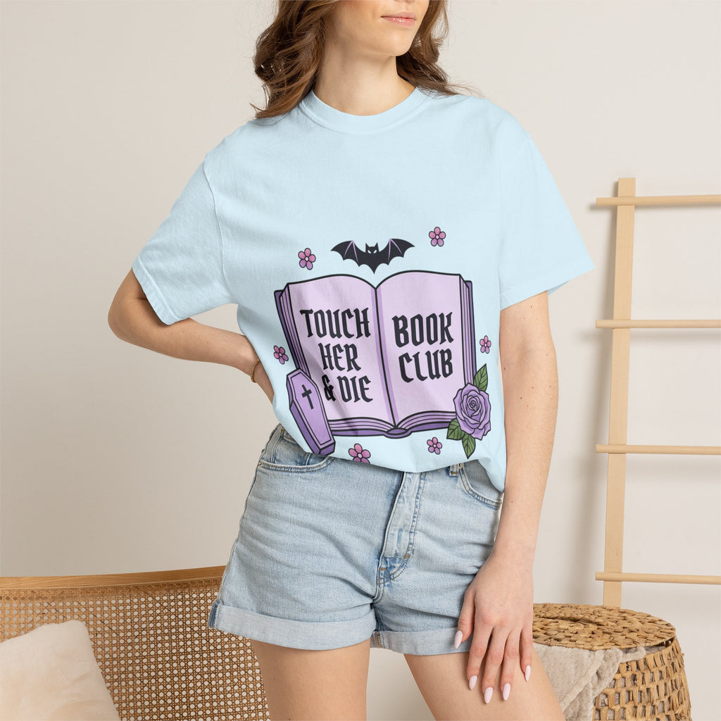 "Touch Her & Die" Gothic Reading Tee (Back: "Fictional Men Are Just Better")