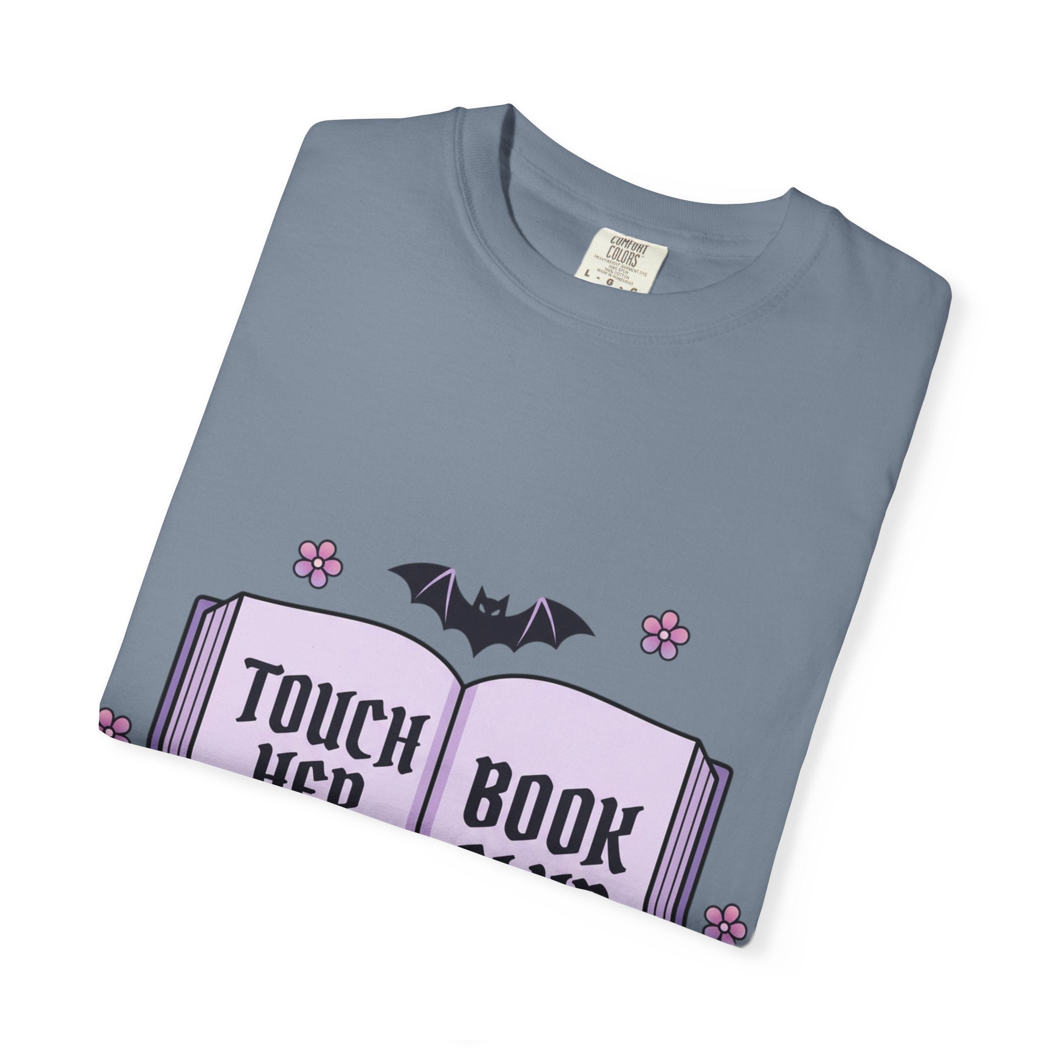 "Touch Her & Die" Gothic Reading Tee (Back: "Fictional Men Are Just Better")