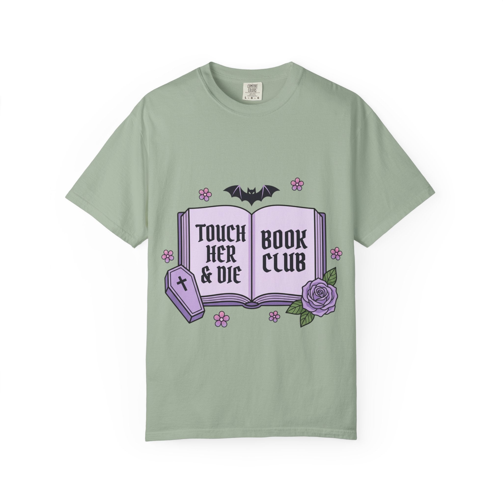 "Touch Her & Die" Gothic Reading Tee (Back: "Fictional Men Are Just Better")