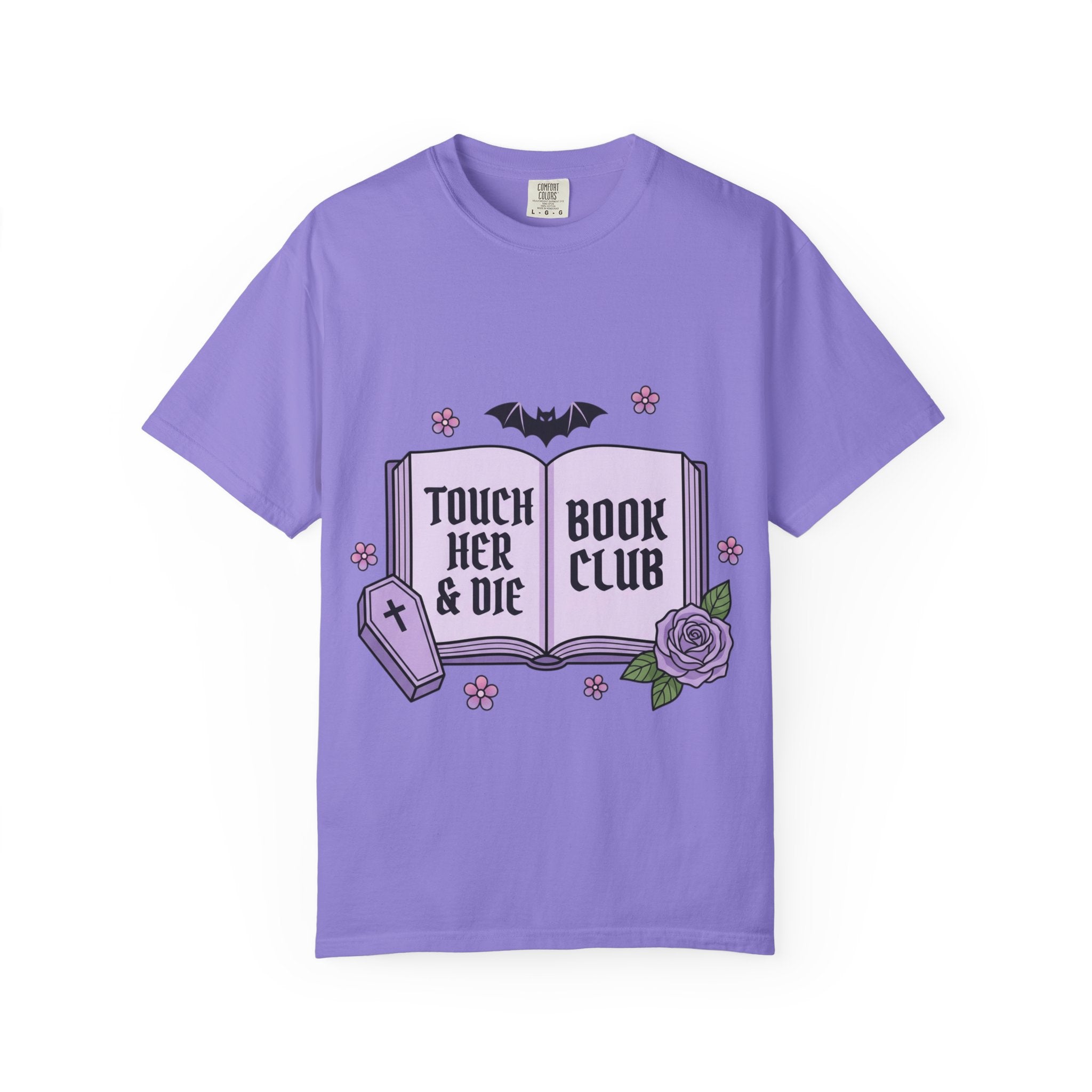 "Touch Her & Die" Gothic Reading Tee (Back: "Fictional Men Are Just Better")