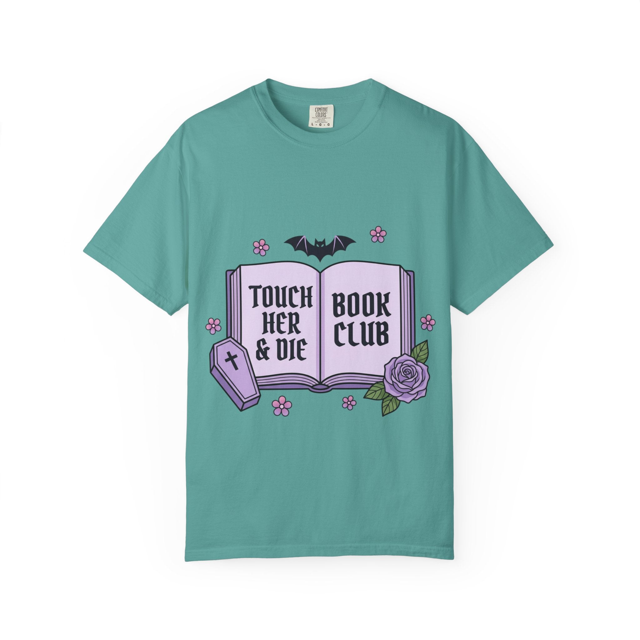 "Touch Her & Die" Gothic Reading Tee (Back: "Fictional Men Are Just Better")