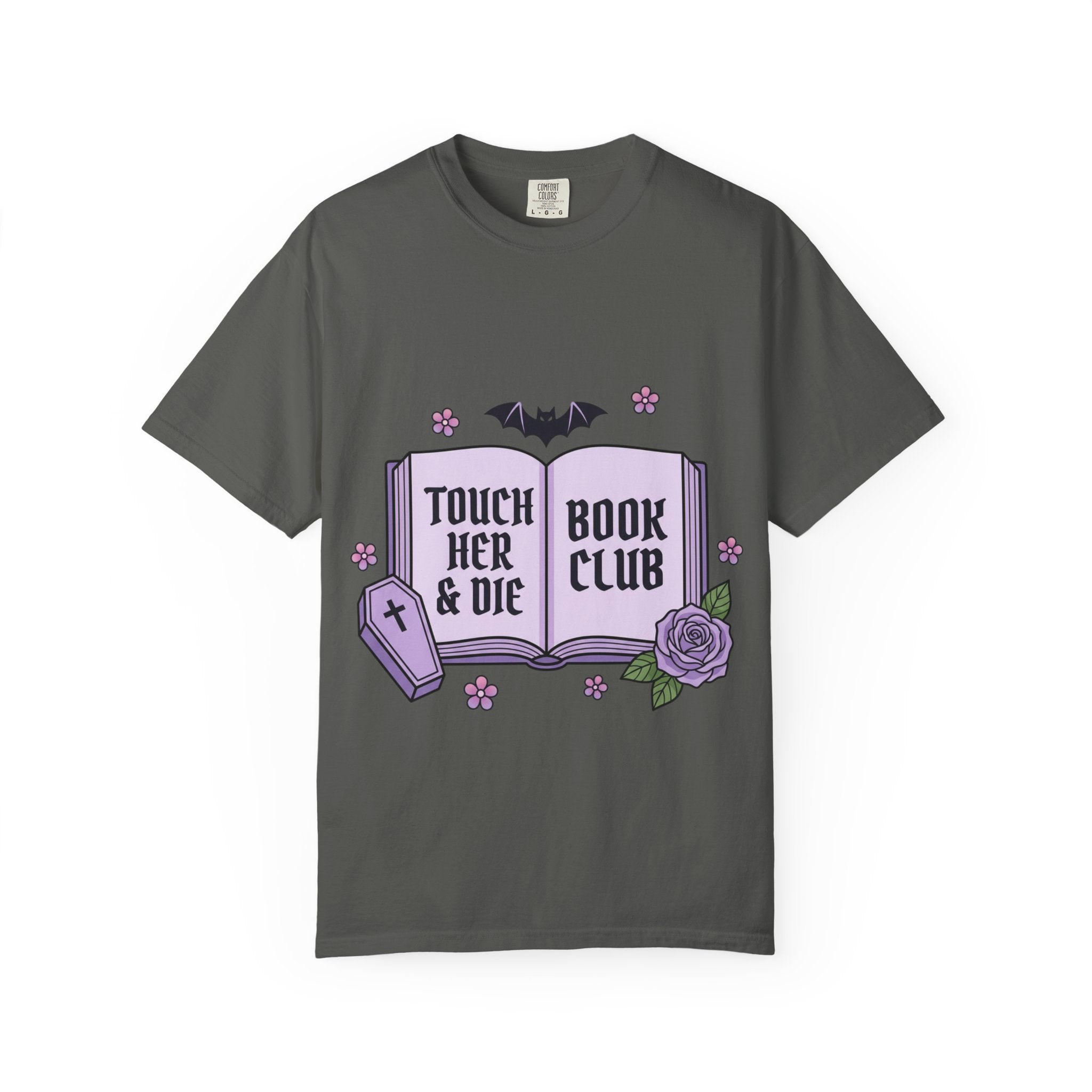 "Touch Her & Die" Gothic Reading Tee (Back: "Fictional Men Are Just Better")