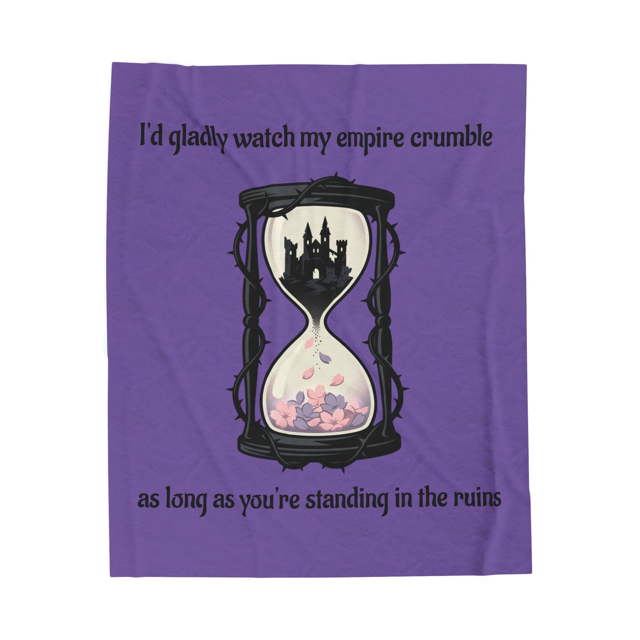 Velveteen Blanket — "I'd Gladly Watch My Empire Crumble" Gothic Hourglass Plush Throw