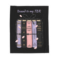 Velveteen Plush Blanket — "Bound to My TBR" Booklover Throw