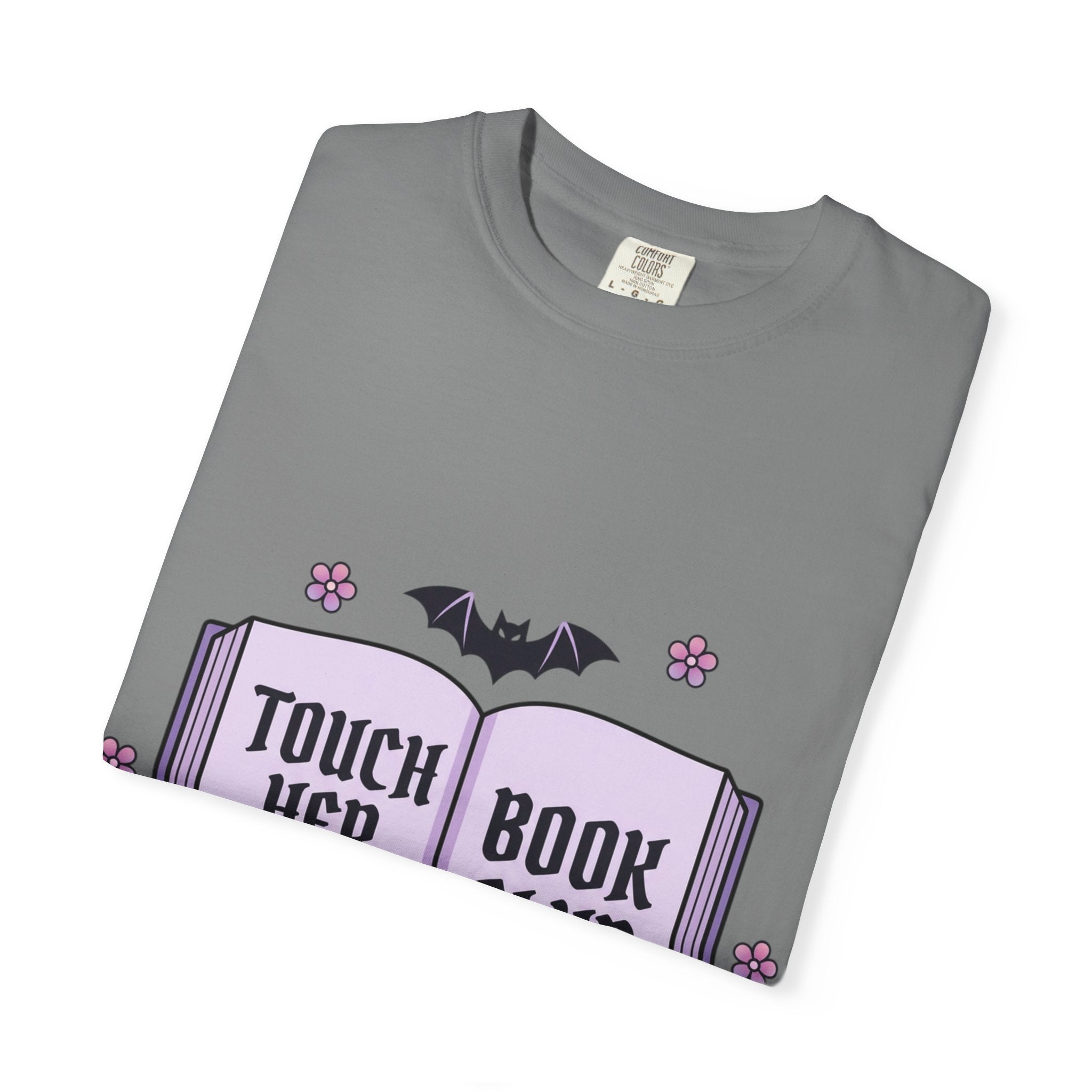 "Touch Her & Die" Gothic Reading Tee (Back: "Fictional Men Are Just Better")