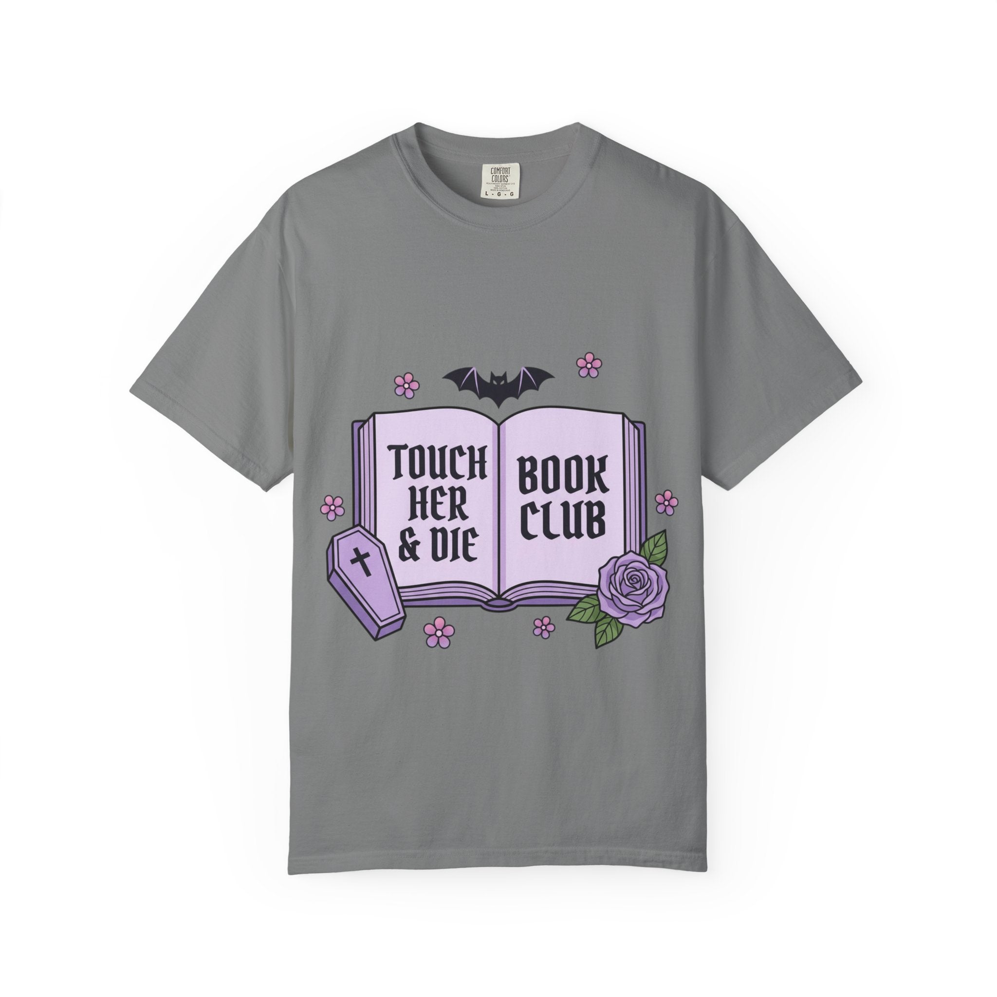 "Touch Her & Die" Gothic Reading Tee (Back: "Fictional Men Are Just Better")