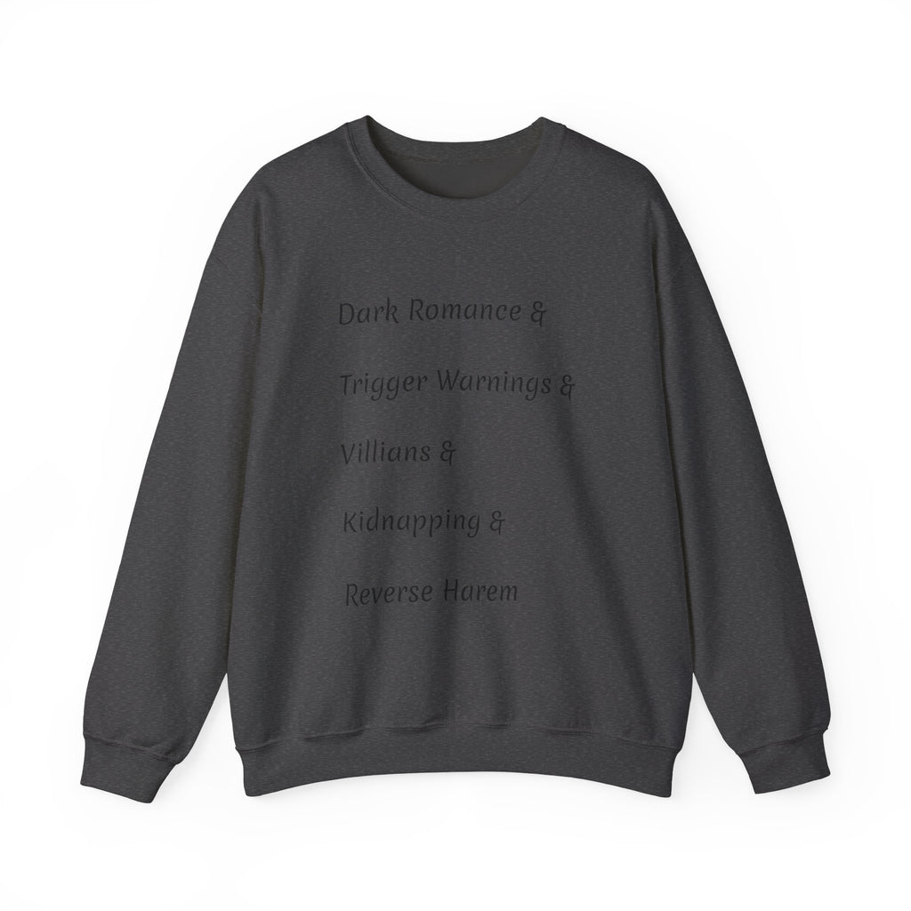 Crewneck Sweatshirt — 'Dark Romance & Trigger Warnings & Villains & Kidnapping & Reverse Harem' Minimal Text Design