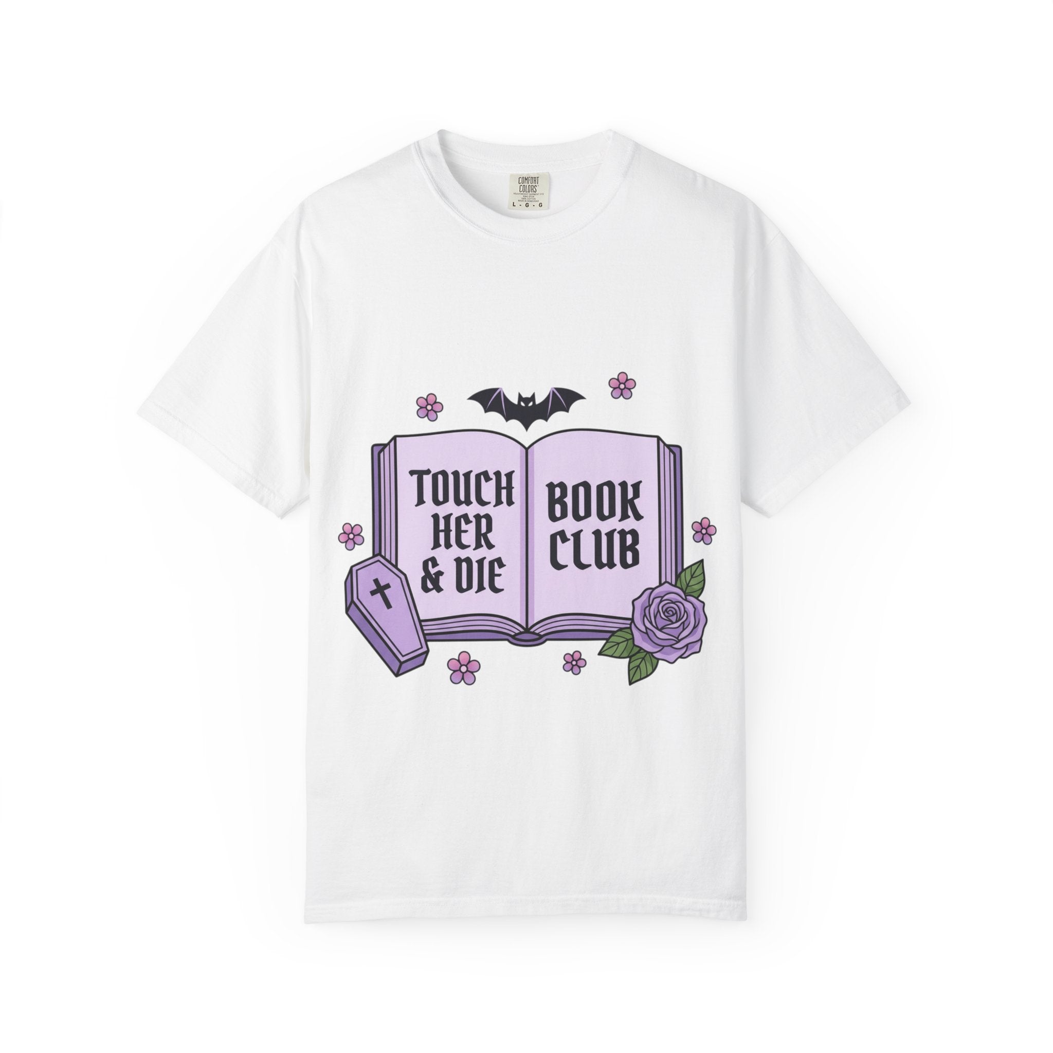 "Touch Her & Die" Gothic Reading Tee (Back: "Fictional Men Are Just Better")