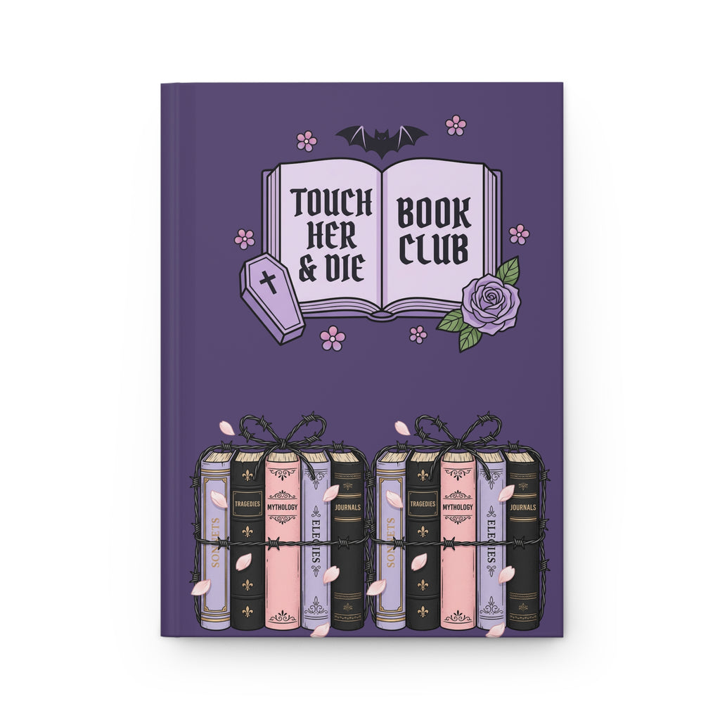 Hardcover Journal — "Touch Her & Die" Gothic Book Club Notebook (Library of...)