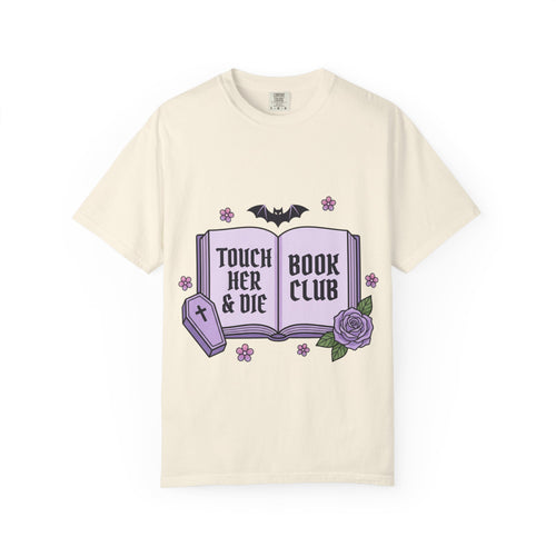 "Touch Her & Die" Gothic Reading Tee (Back: "Fictional Men Are Just Better")