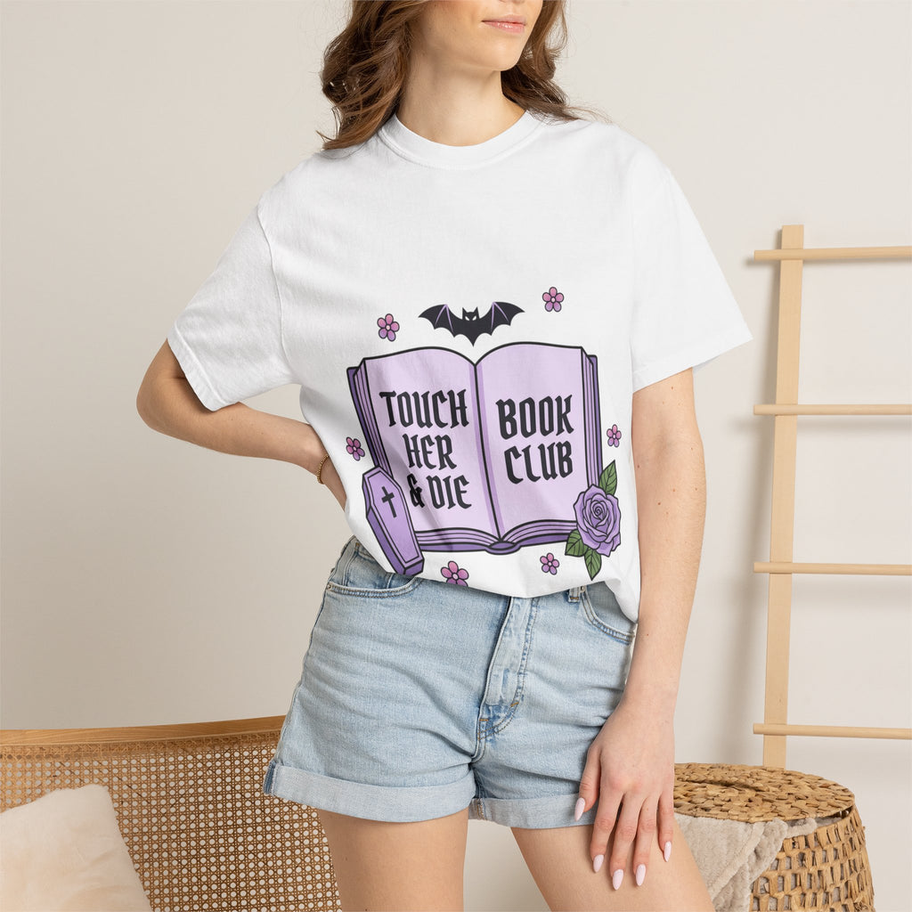 "Touch Her & Die" Gothic Reading Tee (Back: "Fictional Men Are Just Better")