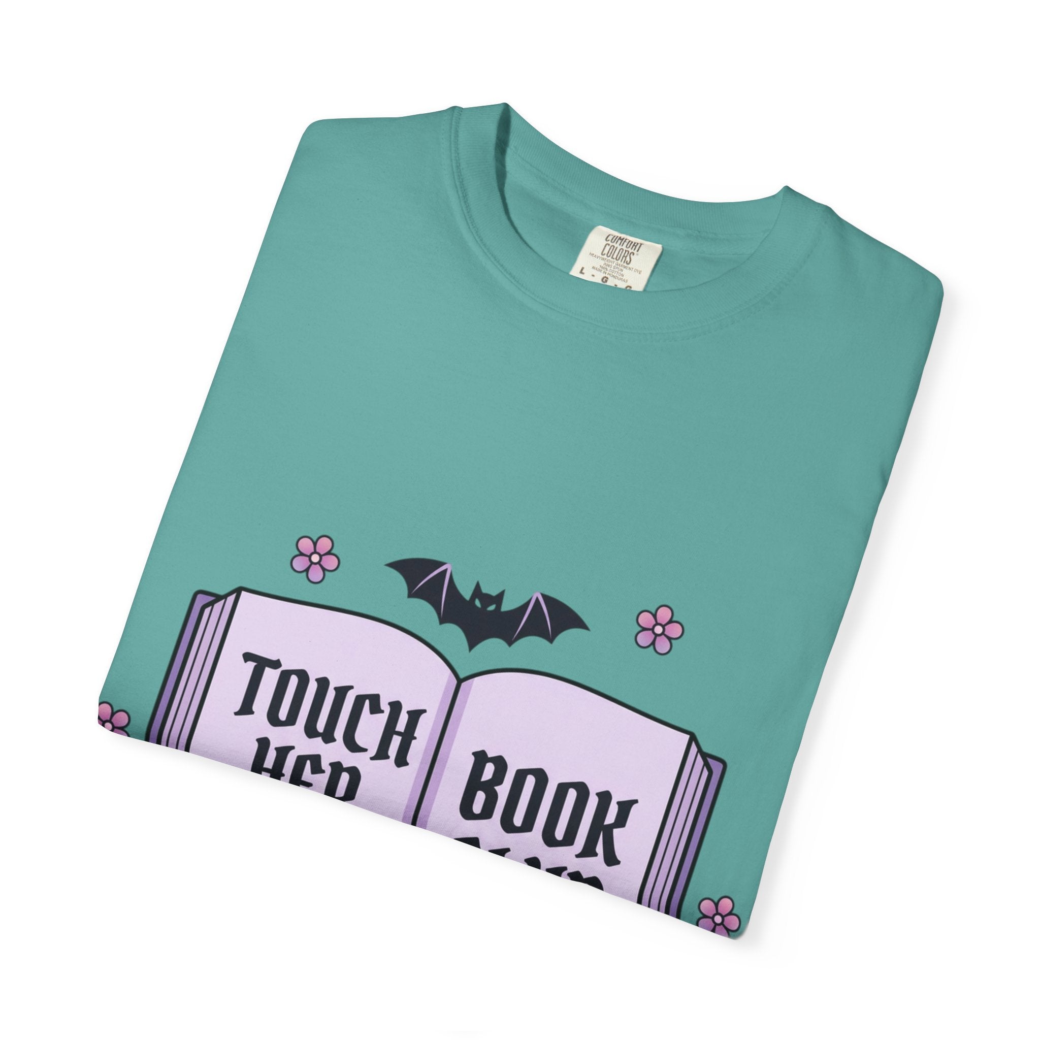 "Touch Her & Die" Gothic Reading Tee (Back: "Fictional Men Are Just Better")