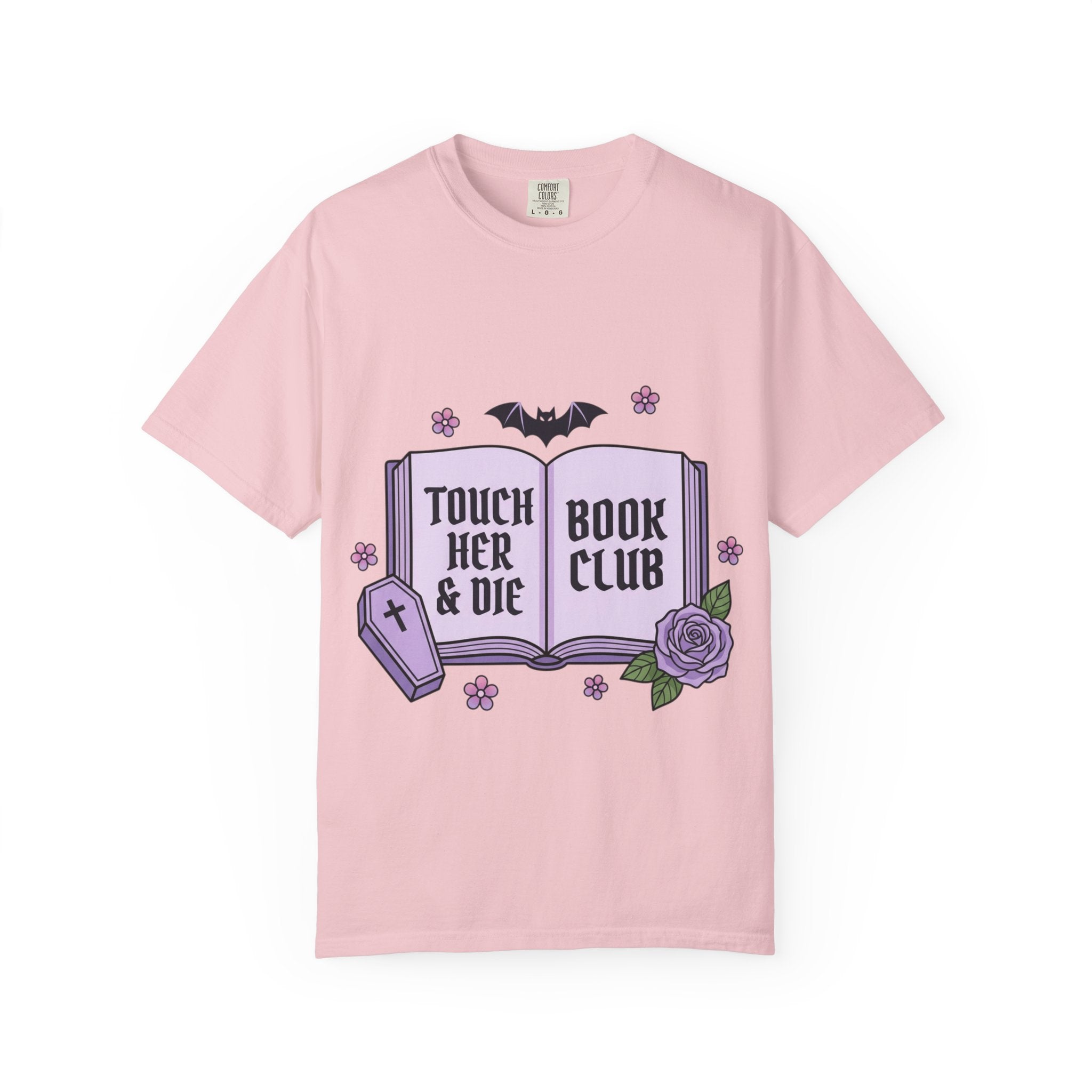 "Touch Her & Die" Gothic Reading Tee (Back: "Fictional Men Are Just Better")
