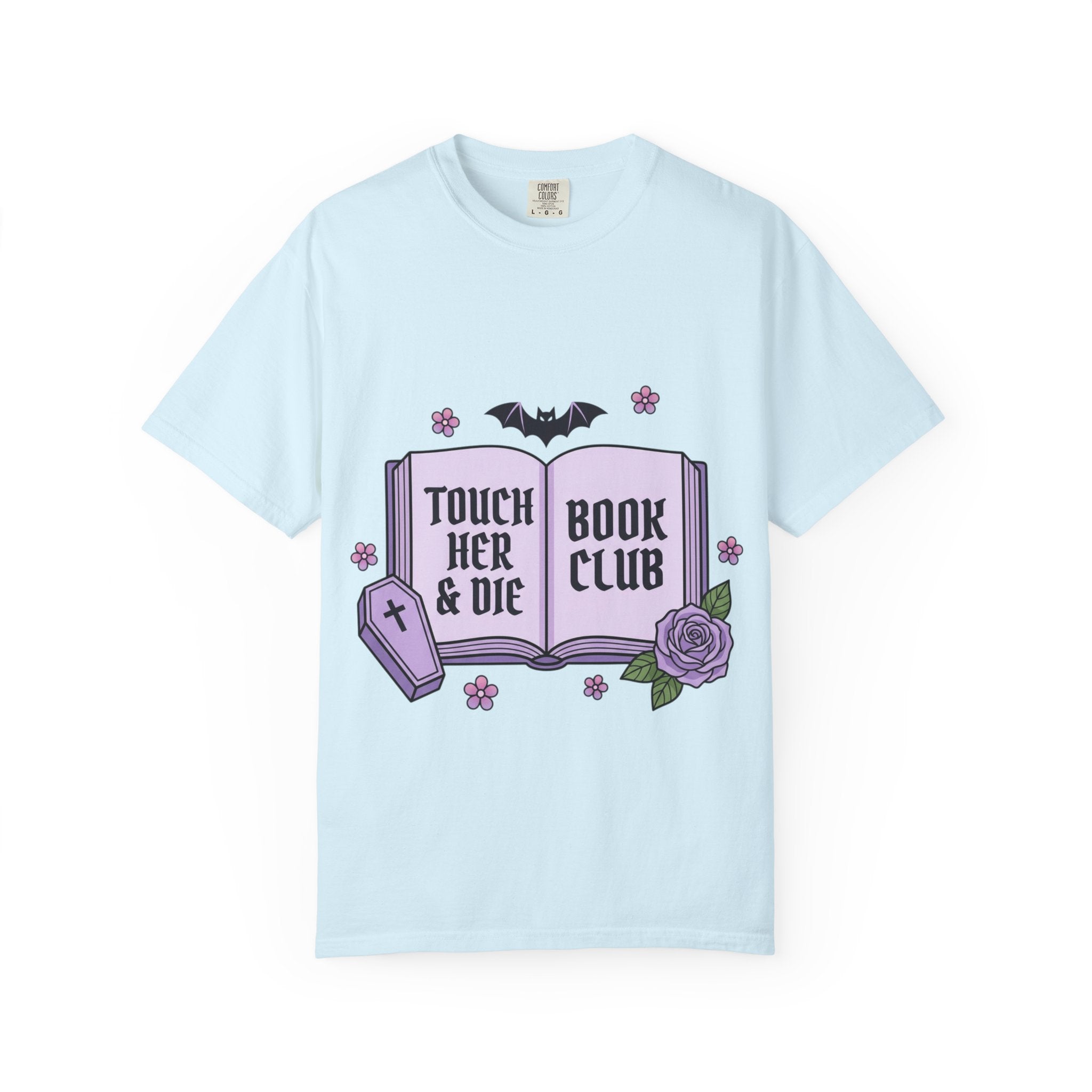 "Touch Her & Die" Gothic Reading Tee (Back: "Fictional Men Are Just Better")